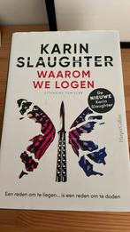 Karin Slaughter - Waarom we logen, Ophalen, Zo goed als nieuw, Karin Slaughter