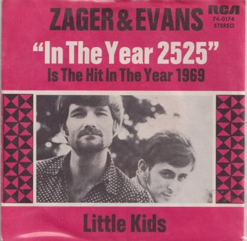 Zager & Evans – In the year 2525 / Little kids – Single