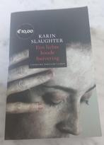 Karin Slaughter : een lichte koude huivering, Ophalen of Verzenden