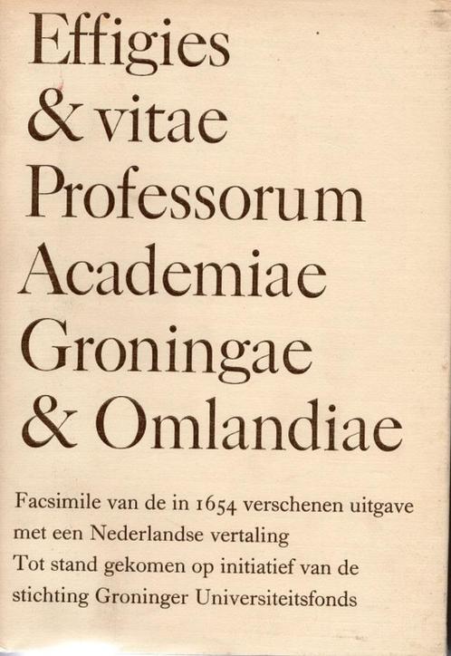 effigies& vitae professorum groningae & omlandiae, Boeken, Wetenschap, Gelezen, Overige wetenschappen, Verzenden