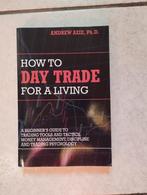 How to day trade for a living, Comme neuf, Enlèvement ou Envoi