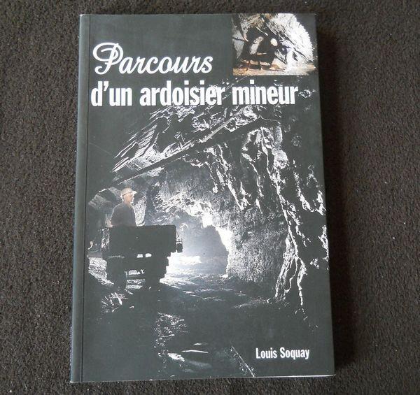Parcours d'un ardoisier mineur (Louis Soquay) - Herbeumont, Boeken, Streekboeken en Streekromans, Gelezen, Ophalen of Verzenden