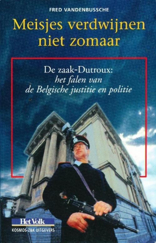 (b638) Meisjes verdwijnen niet zomaar, de zaak Dutroux, Boeken, Literatuur, Gelezen, Verzenden