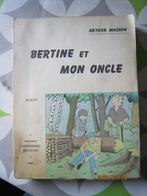 Livre "Bertine et mon oncle" d'Arthur Masson, Livres, Romans, Arthur Masson, Utilisé, Envoi