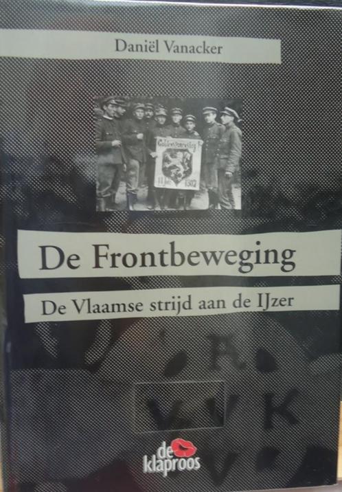 De Frontbeweging. De Vlaamse strijd aan de IJzer, Boeken, Oorlog en Militair, Ophalen of Verzenden