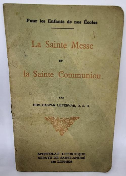 DOM GASPAR LEFBVRE, La Sainte Messe et La Sainte Communion, Livres, Religion & Théologie, Utilisé, Christianisme | Catholique