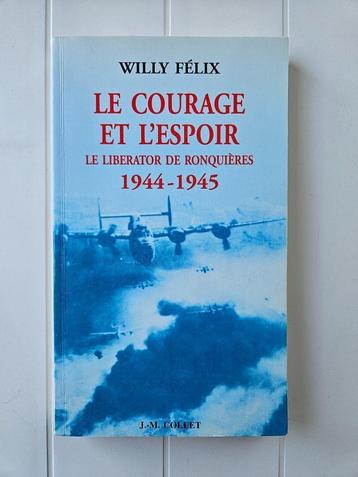 Moed en hoop: De bevrijder van Ronquières 1944-194 beschikbaar voor biedingen
