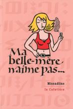 Ma belle mère n'aime pas... Missadline La cafetière, Eén stripboek, Ophalen of Verzenden, Zo goed als nieuw