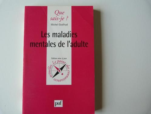 Michel Godfryd - Les Maladies Mentales De L'adulte [Livre], Livres, Psychologie, Utilisé, Psychologie de la personnalité, Enlèvement ou Envoi