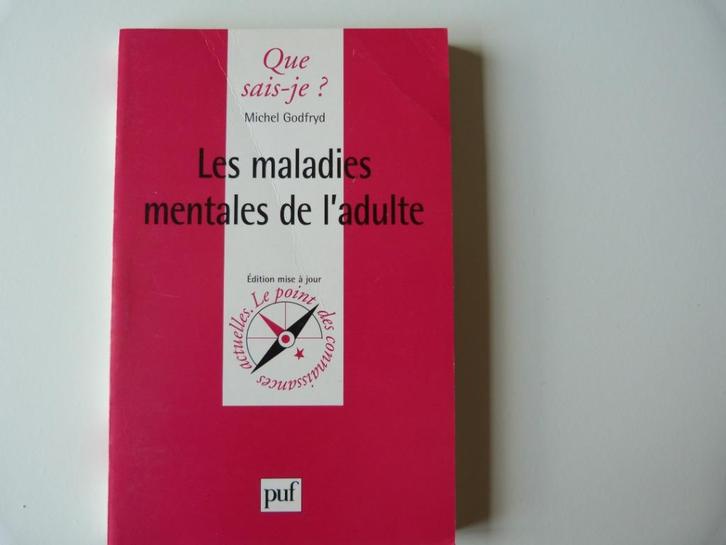 Michel Godfryd - Les Maladies Mentales De L'adulte [Boek], Boeken, Psychologie, Gelezen, Persoonlijkheidsleer, Ophalen of Verzenden