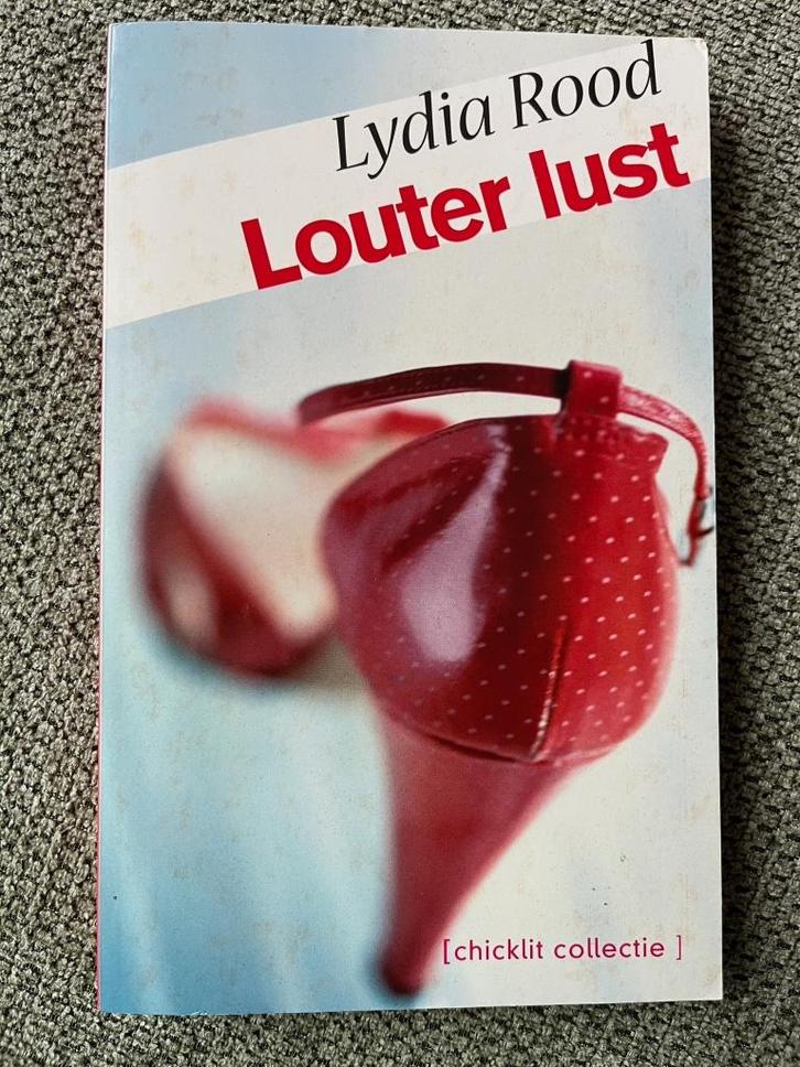 Louter Lust – Lydia Rood, Boeken, Chicklit, Gelezen, Ophalen of Verzenden