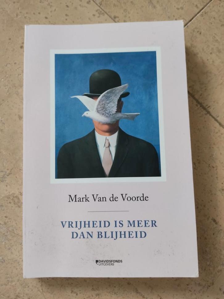 Boek: Vrijheid is meer dan blijheid, Boeken, Filosofie, Zo goed als nieuw, Ophalen of Verzenden