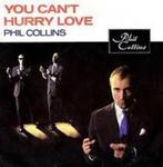 Singel/ Phil Collins < You can't hurry love <, Ophalen of Verzenden, Zo goed als nieuw