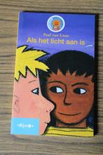 Als het licht aan is - Paul van Loon Groep 6 / leerjaar 4, Gelezen, Fictie algemeen, Paul van Loon, Ophalen of Verzenden