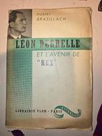 LEON DEGRELLE EN DE TOEKOMST VAN REX. R. BRASILLACH 1936, Boeken, Ophalen of Verzenden
