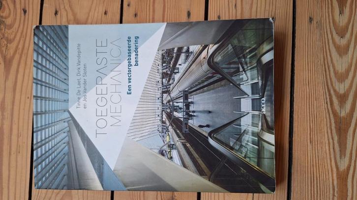 Toegepaste mechanica ( De Laet, Vandepitte, Vander Sloten), Boeken, Studieboeken en Cursussen, Zo goed als nieuw, Ophalen