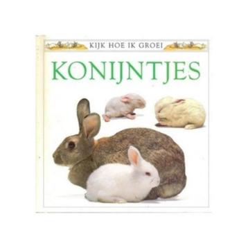 boek: konijntjes (kijk hoe ik groei) beschikbaar voor biedingen