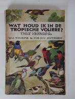 Wat houd ik in de tropische volière?, Gelezen, Ophalen of Verzenden, Vogels