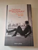 Célestine du Bac ( Tatiana De Rosnay) 2021, Livres, Comme neuf, Enlèvement ou Envoi