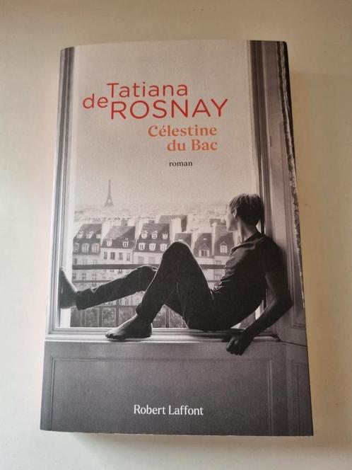 Célestine du Bac ( Tatiana De Rosnay) 2021, Livres, Romans, Comme neuf, Enlèvement ou Envoi