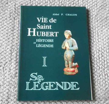 Vie de Saint-Hubert - I Sa légende (Abbé P. Chalon) beschikbaar voor biedingen