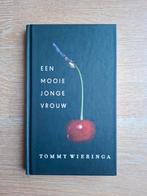 Boek Een mooie jonge vrouw - Tommy Wieringa, Boeken, Ophalen of Verzenden, Nieuw, Tommy Wieringa