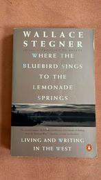 Where the bluebird sings to the lemonade springs, Ophalen of Verzenden, Wallace Stegner, Zo goed als nieuw