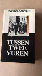 Tussen twee vuren / Louis de Lentdecker, Ophalen of Verzenden, Louis de Lentdecker, 20e eeuw of later, Gelezen