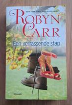 Robyn Carr - Een verrassende stap, Boeken, Ophalen of Verzenden, Gelezen, Robyn Carr