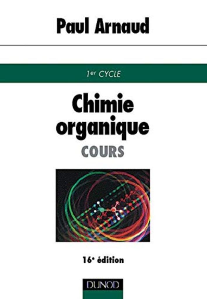 Livre Chimie Organique Paul Arnaud, Livres, Livres scolaires, Comme neuf, Chimie, Autres niveaux, Enlèvement ou Envoi