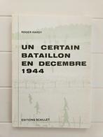 Een bepaald bataljon in december 1944, Tweede Wereldoorlog, Nieuw, Ophalen of Verzenden, Roger Hardy