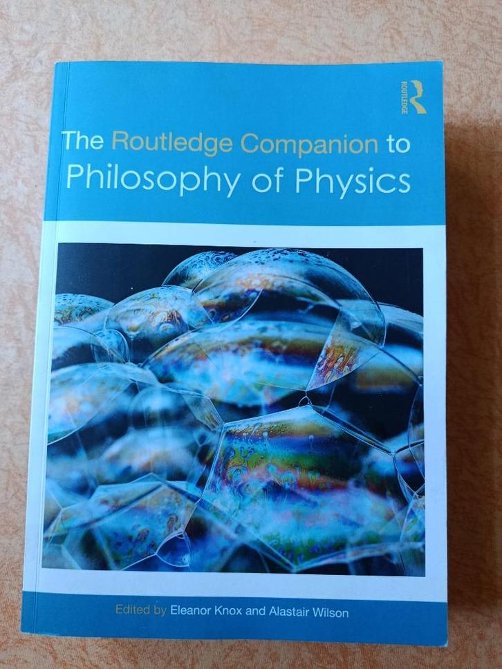 The Routledge Companion to Philosophy of Physics  -  Eleanor, Boeken, Filosofie, Zo goed als nieuw, Logica of Wetenschapsfilosofie