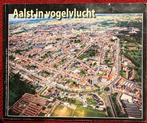 Boek Aalst In Vogelvlucht, Boeken, Ophalen, Zo goed als nieuw