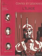 Contes et Légendes L' Iliade Jean Martin d'après Homère, Enlèvement ou Envoi, Comme neuf, Jean Martin