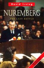 David Irving: Nuremberg the last battle, Livres, Guerre & Militaire, Comme neuf, Général, Envoi, Deuxième Guerre mondiale