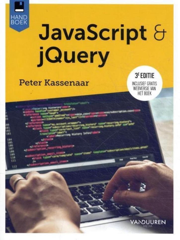 HANDBOEK JAVASCRIPT - Peter Kassenaar/ 9789463561396, Livres, Informatique & Ordinateur, Utilisé, Envoi