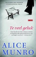Te Koop Boek TE VEEL GELUK Alice Munro, Boeken, Wereld overig, Ophalen of Verzenden, Zo goed als nieuw, Alice Munro