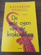 Boek: De gele ogen van de krokodillen - Katherine Pancol, Boeken, Ophalen of Verzenden, Gelezen, Katherine Pancol