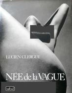 NÉE DE LA VAGUE  -  Lucien Clergue, Julien Clergue, Fotografie algemeen, Ophalen of Verzenden, Zo goed als nieuw