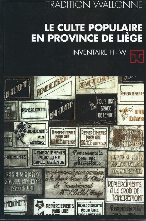 Yves Bastin - Le culte populaire en province de Liège - II, Boeken, Geschiedenis | Stad en Regio, Zo goed als nieuw, 20e eeuw of later
