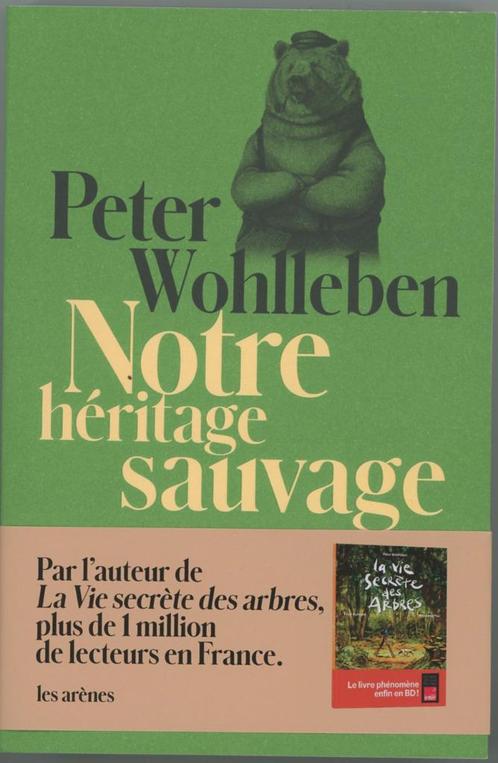 Notre héritage sauvage  Peter Wohlleben, Boeken, Wetenschap, Zo goed als nieuw, Natuurwetenschap, Ophalen of Verzenden