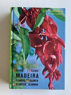 Madeira: Flores = Fleurs = Flowers = Blumen  Schrijver Costa, Livres, Nature, Comme neuf, Enlèvement ou Envoi, Fleurs, Plantes et Arbres