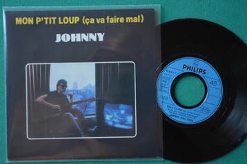 Johnny — Mon P'tit Loup (Ça Va Faire Mal) - Single en vinyle disponible aux enchères