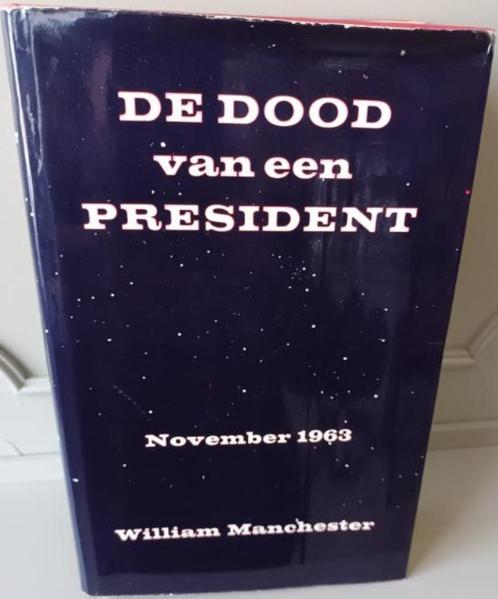 DE DOOD VAN EEN PRESIDENT - NOVEMBER 1963, Livres, Politique & Société, Utilisé, Autres sujets/thèmes, Enlèvement ou Envoi