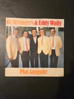 De Strangers & Eddy Wally	Plat Tangoke, Cd's en Dvd's, Vinyl Singles, Gebruikt, 7 inch, Single, Ophalen of Verzenden