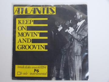 Atlantis Keep On Movin' And Groovin' 7"  1982