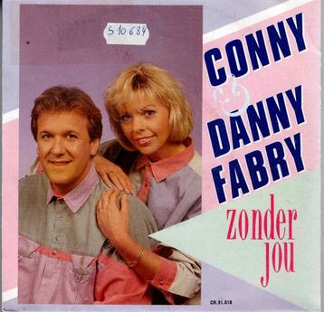 Vinyl, 7"   -    Conny* & Danny Fabry – Zonder Jou beschikbaar voor biedingen