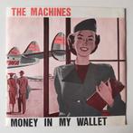 The Machines - Money In My Wallet, Ophalen of Verzenden, Zo goed als nieuw, 7 inch, Single
