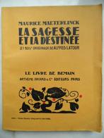 La sagesse et la destinée, Maurice Maeterlinck (1928), Boeken, Gelezen, Maurice Maeterlinck, Ophalen of Verzenden, Europa overig