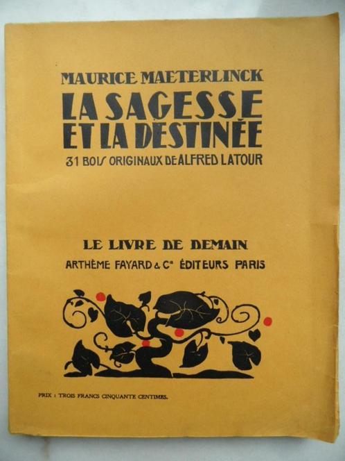 La sagesse et la destinée, Maurice Maeterlinck (1928), Boeken, Literatuur, Gelezen, Europa overig, Ophalen of Verzenden